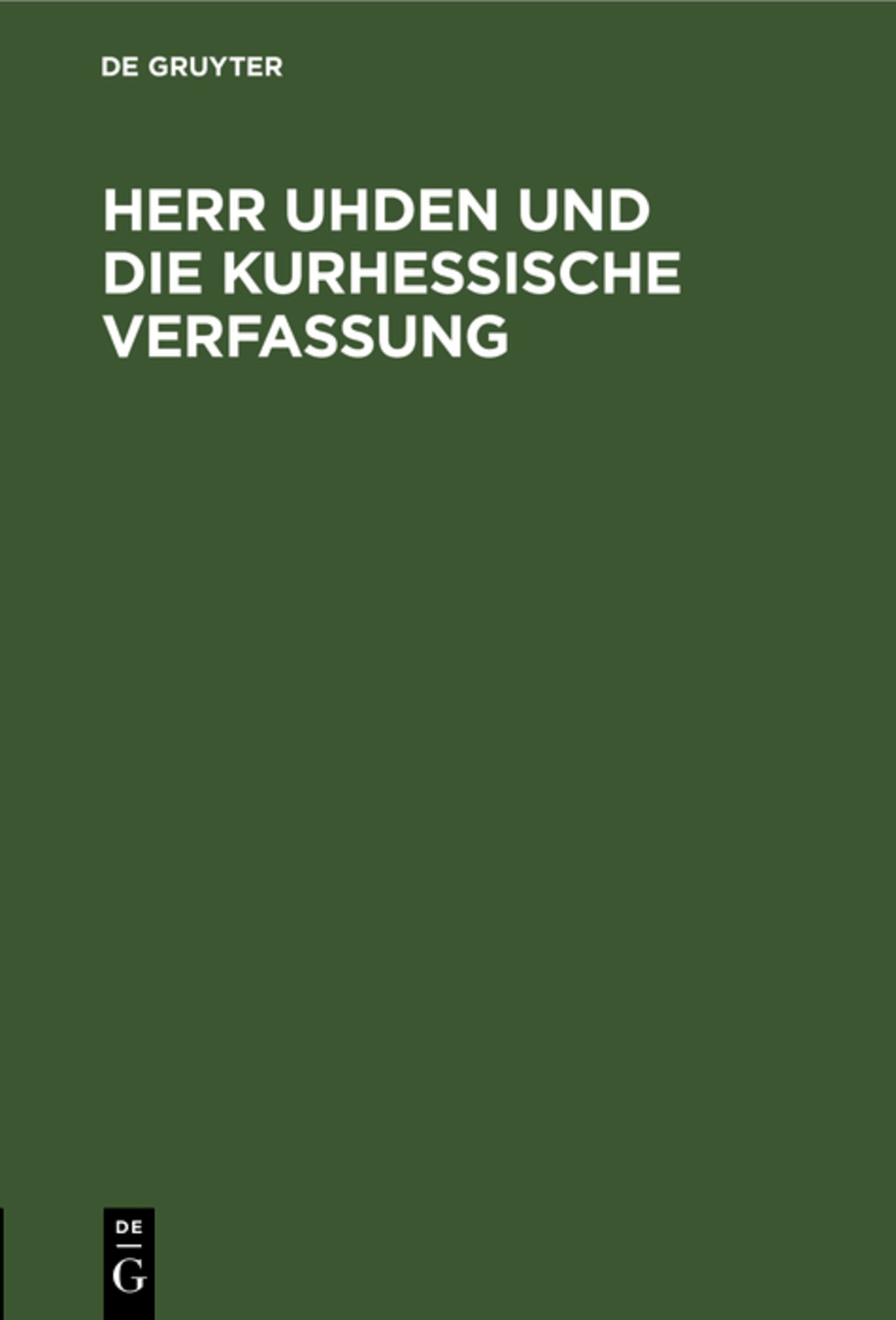 Herr Uhden und die kurhessische Verfassung