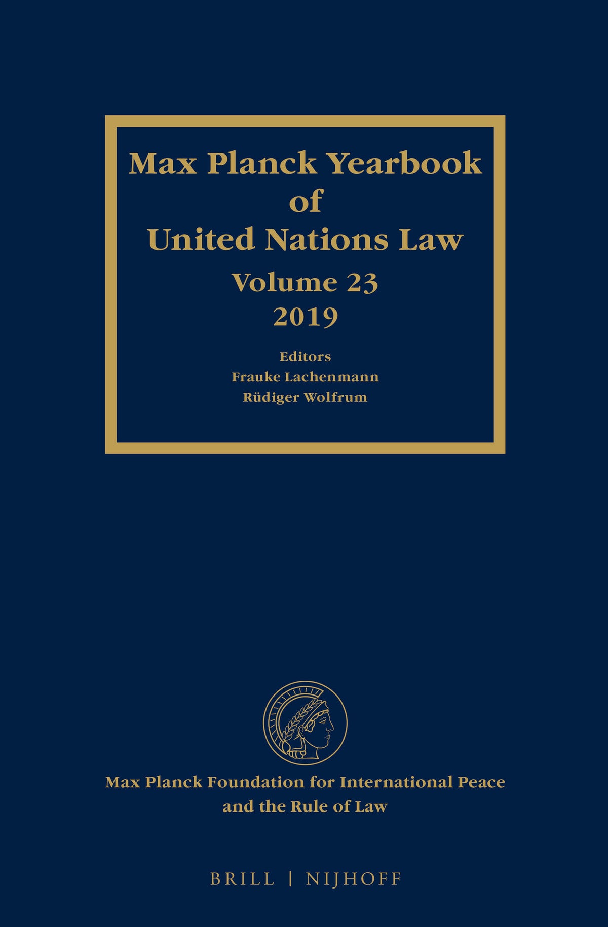 Max Planck Yearbook of United Nations Law, volume 23 (2019)