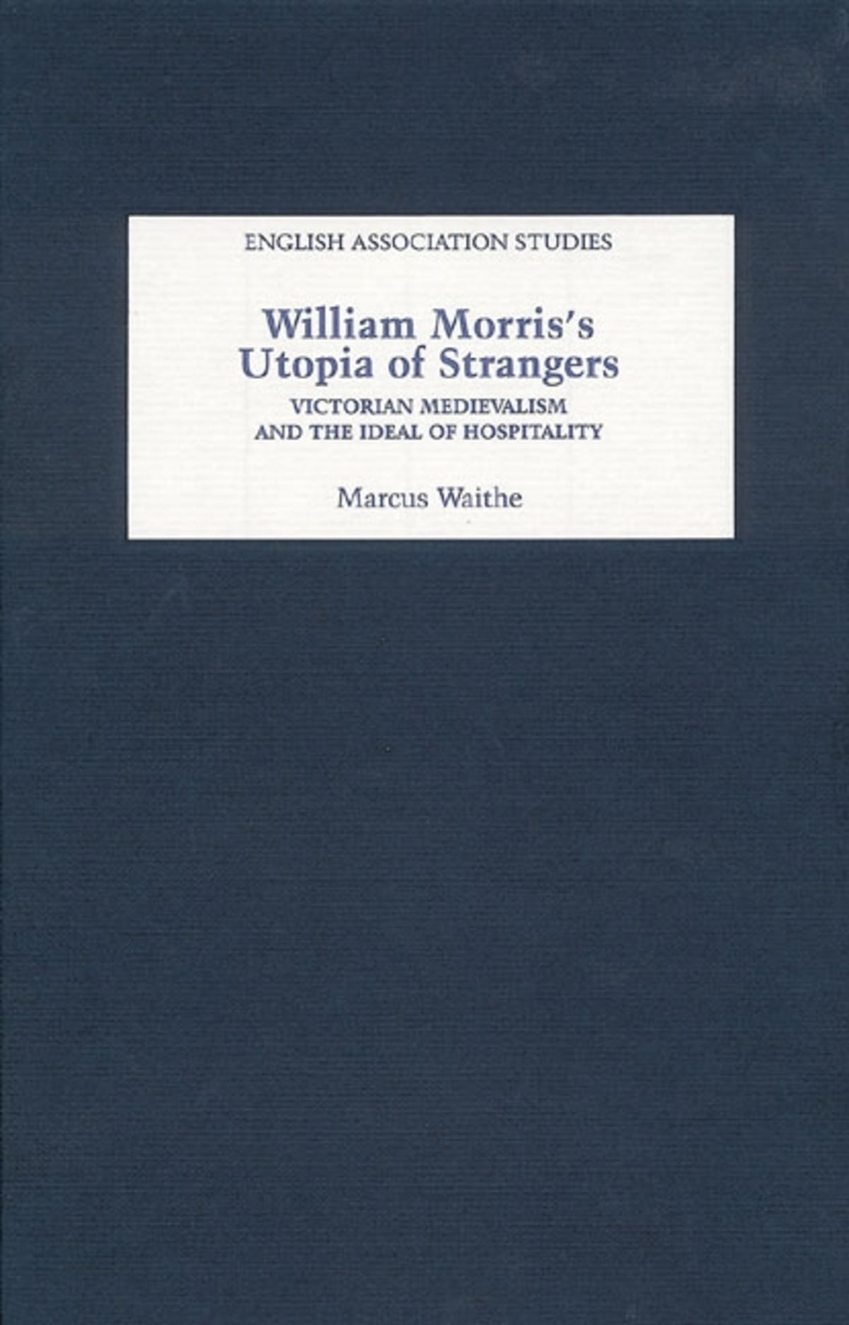 Cover image for William Morris's Utopia of Strangers ISBN 9781843840886