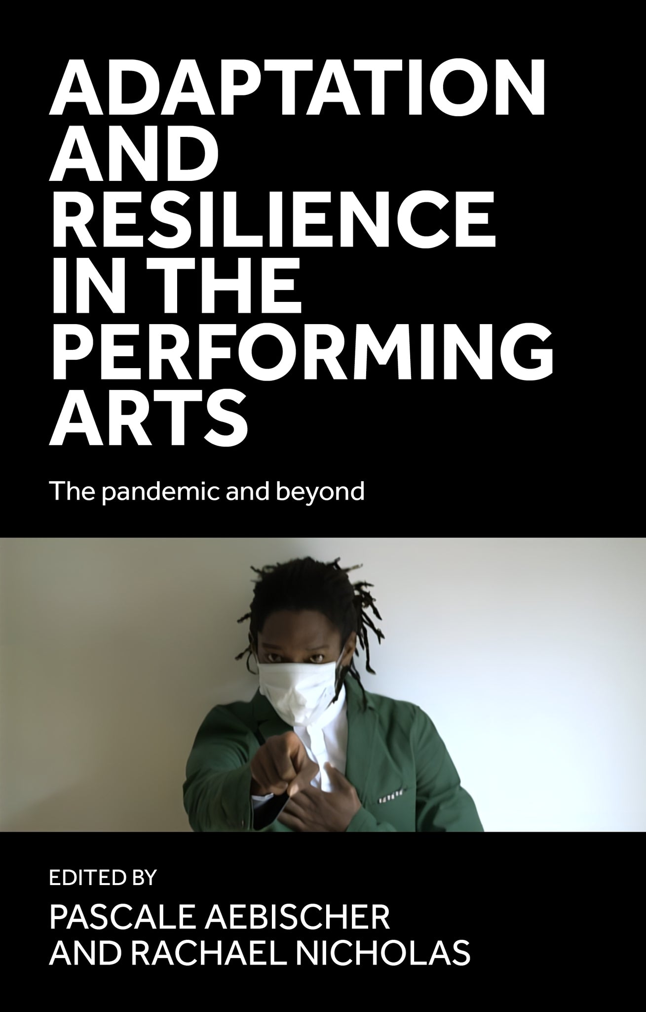 Adaptation and resilience in the performing arts