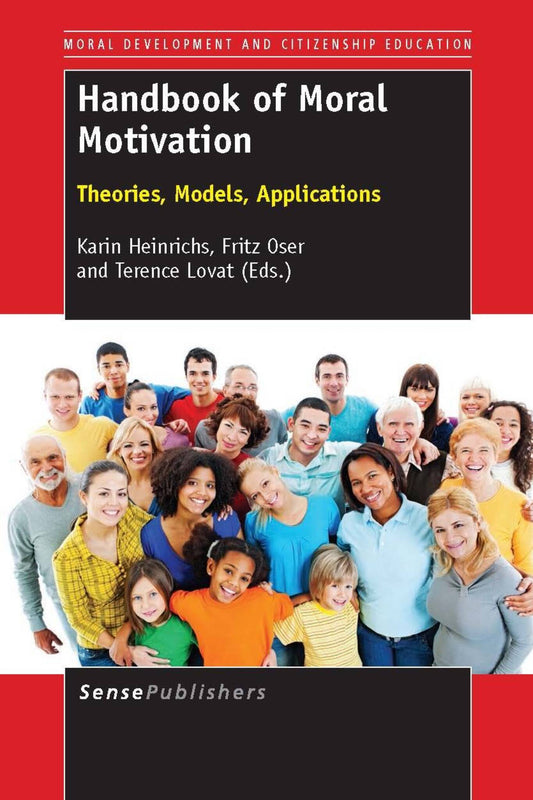 Handbook of Moral Motivation