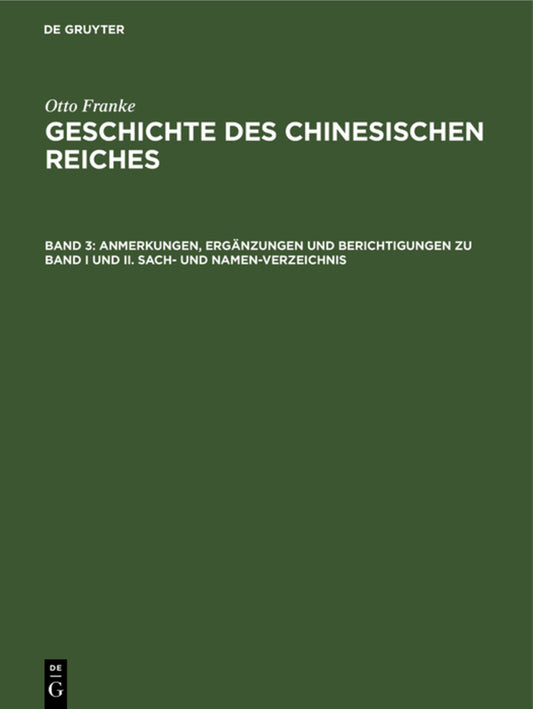 Anmerkungen, Ergänzungen und Berichtigungen zu Band I und II. Sach- und Namen-Verzeichnis