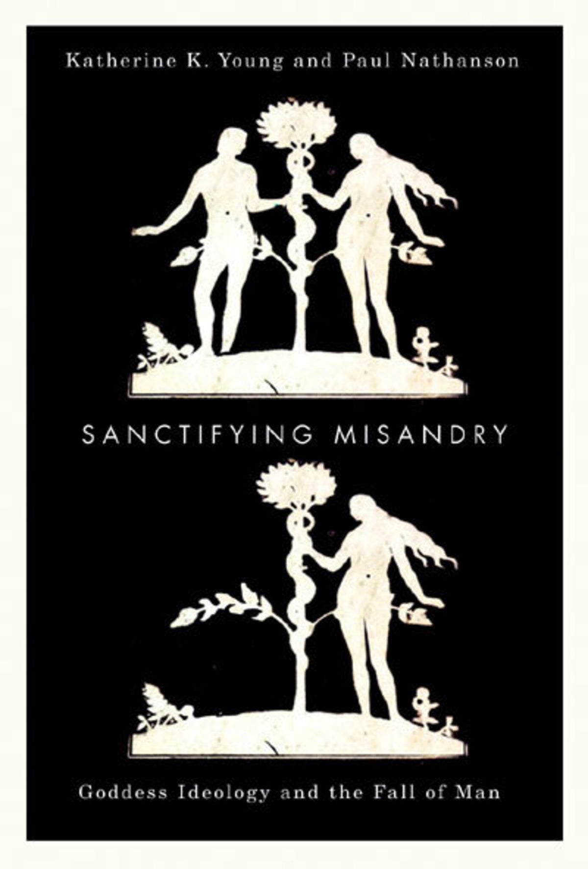 Cover image for Sanctifying Misandry ISBN 9780773585447