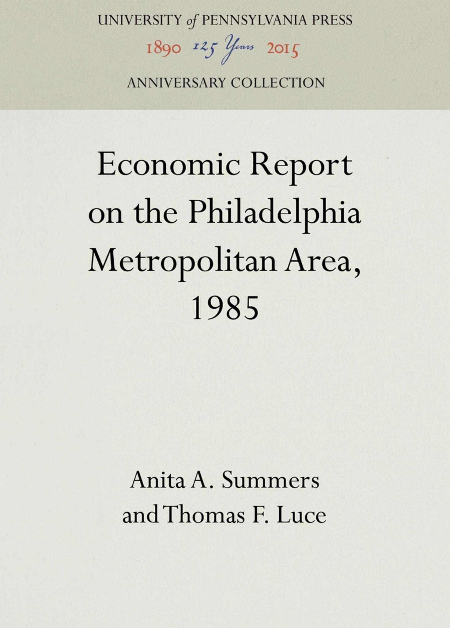 Cover image for Economic Report on the Philadelphia Metropolitan Area, 1985 ISBN 9781512818932