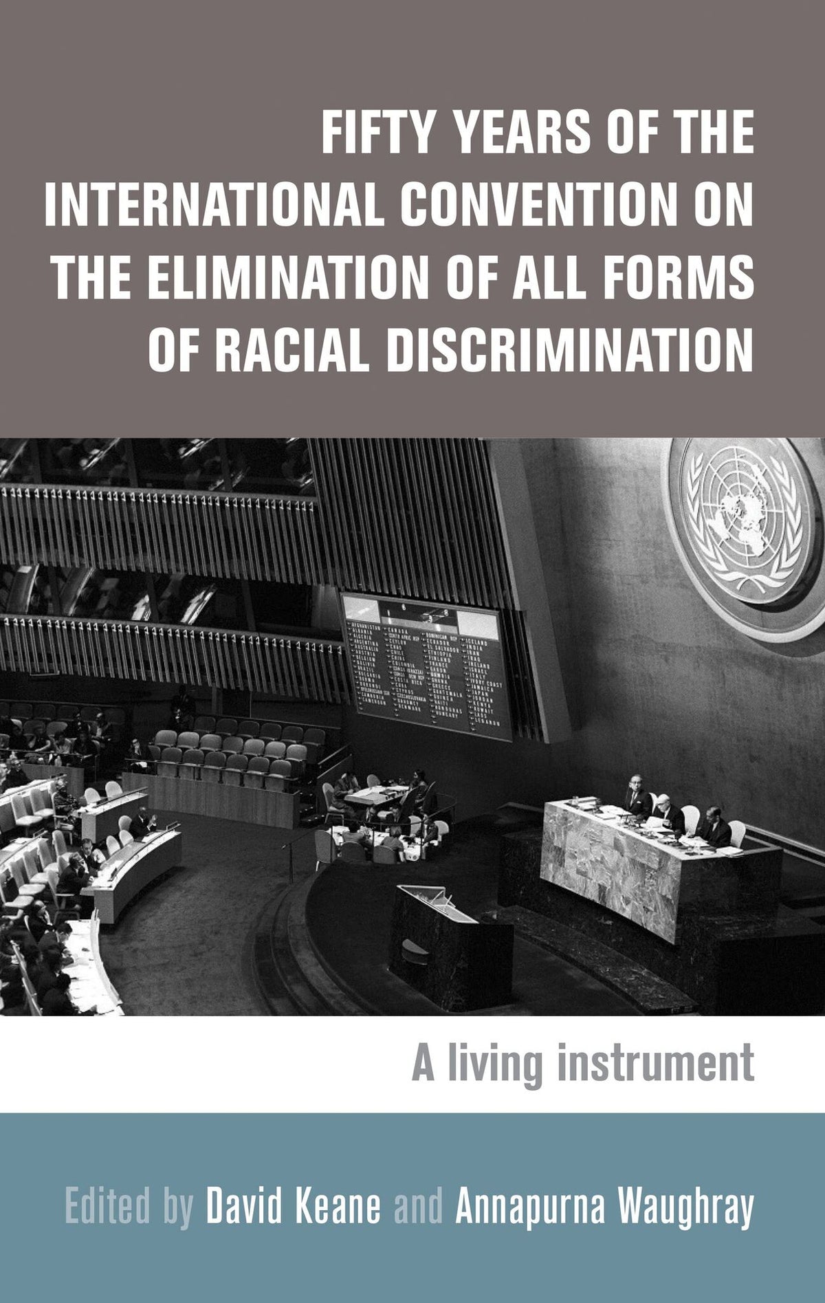 Cover image for Fifty years of the International Convention on the Elimination of All Forms of Racial Discrimination ISBN 9781784993047