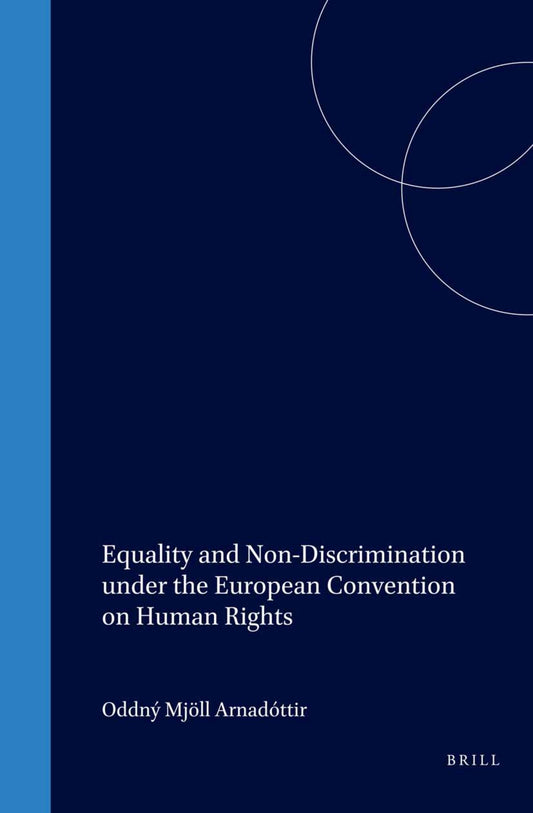 Equality and Non-Discrimination under the European Convention on Human Rights