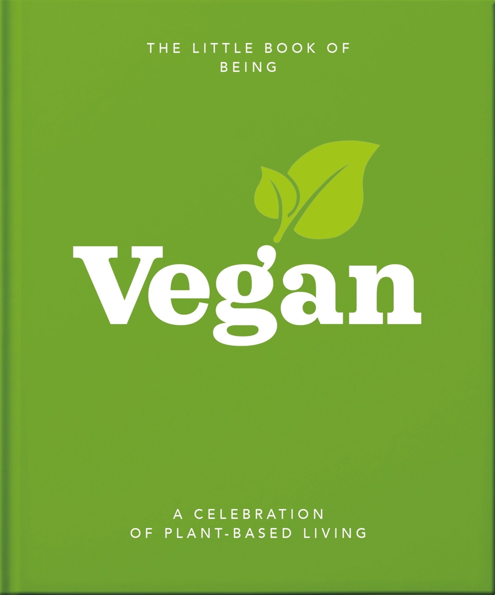 Cover image for The Little Book of Being Vegan ISBN 9781800690103