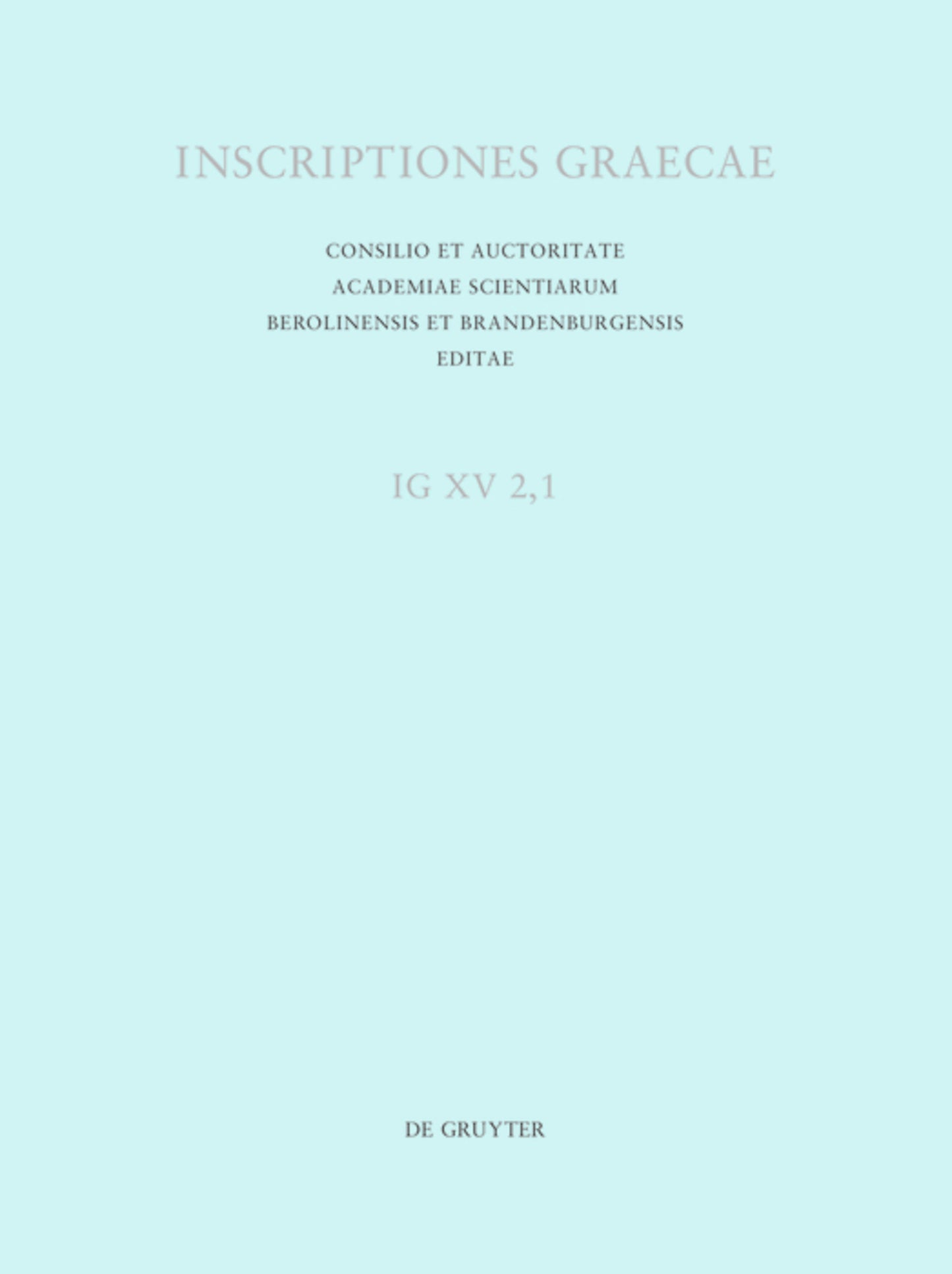 Inscriptiones Cypri orientalis: Citium, Golgi, Tremithus, Idalium, Tamassus, Kafizin, Ledra
