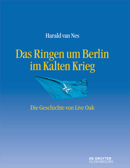 Das Ringen um Berlin im Kalten Krieg