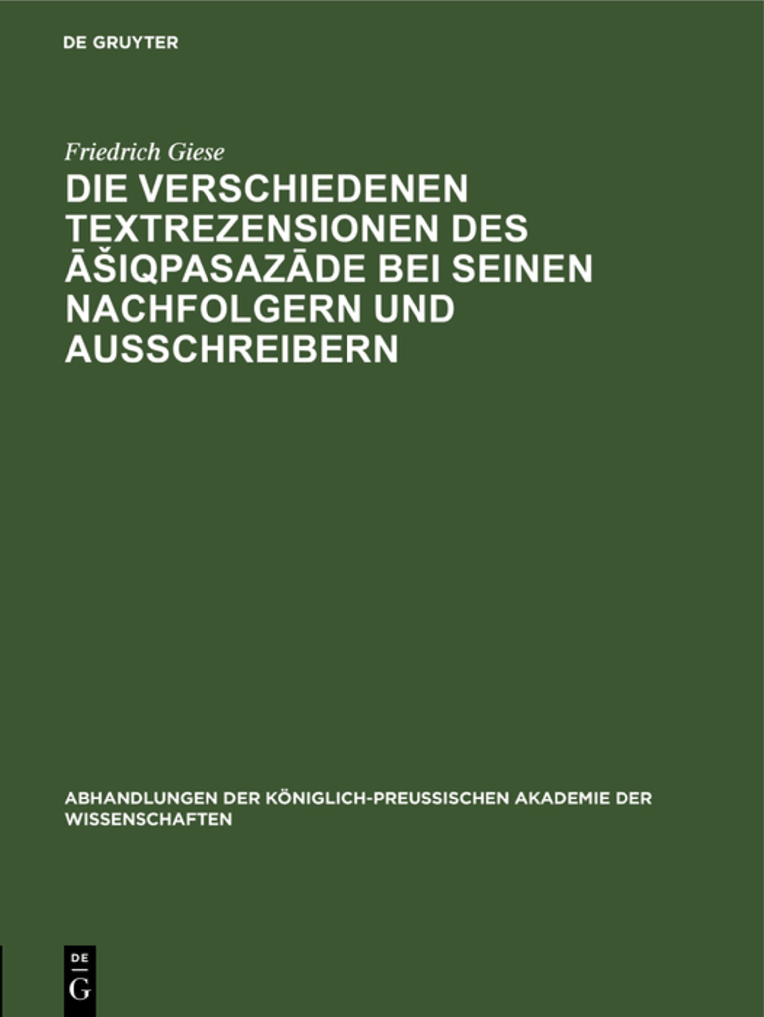 Die Verschiedenen Textrezensionen des Āšiqpasazāde bei seinen Nachfolgern und Ausschreibern