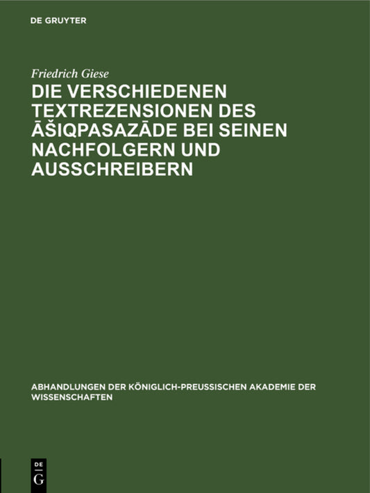 Die Verschiedenen Textrezensionen des Āšiqpasazāde bei seinen Nachfolgern und Ausschreibern