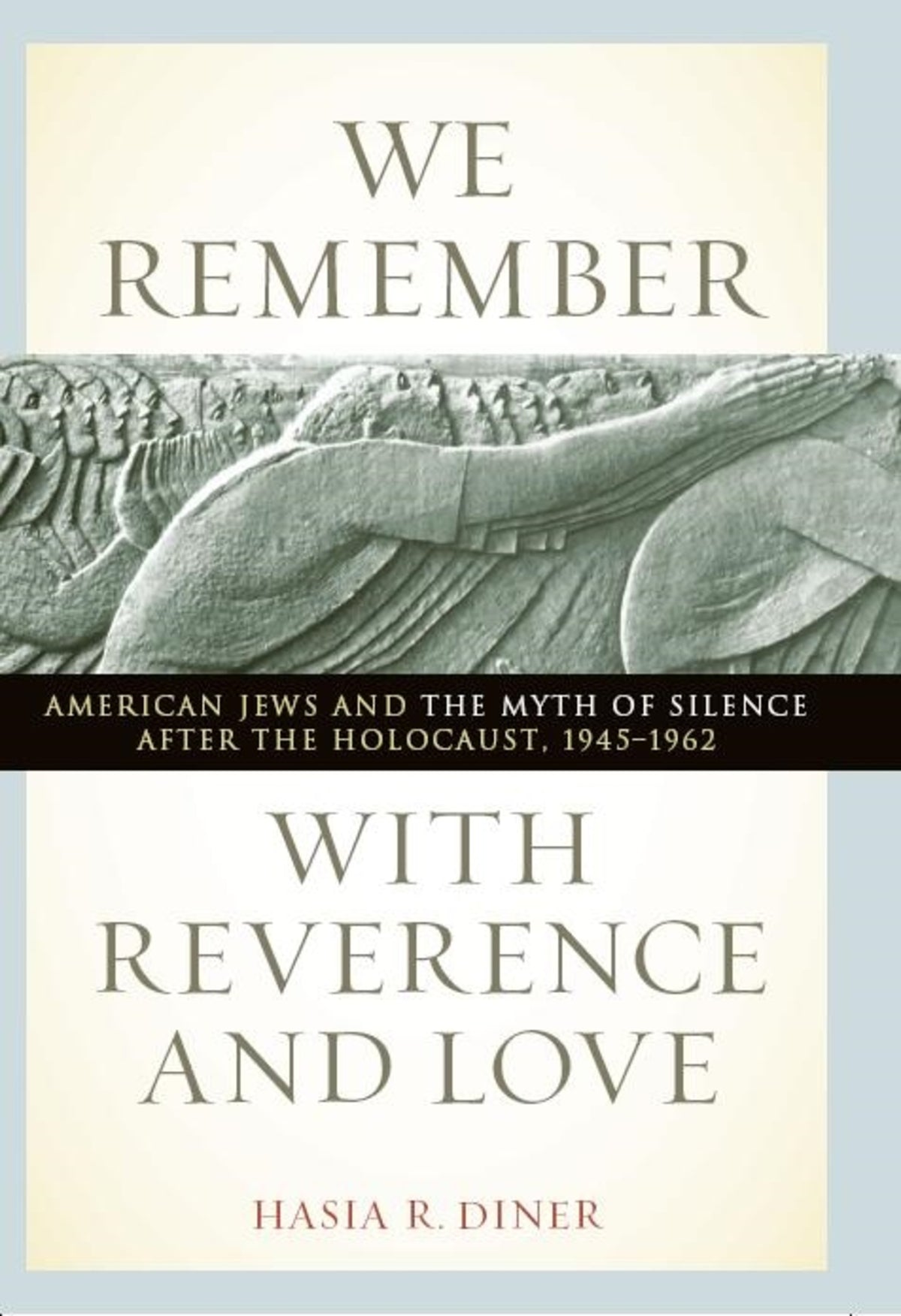 Cover image for We Remember with Reverence and Love ISBN 9780814721223
