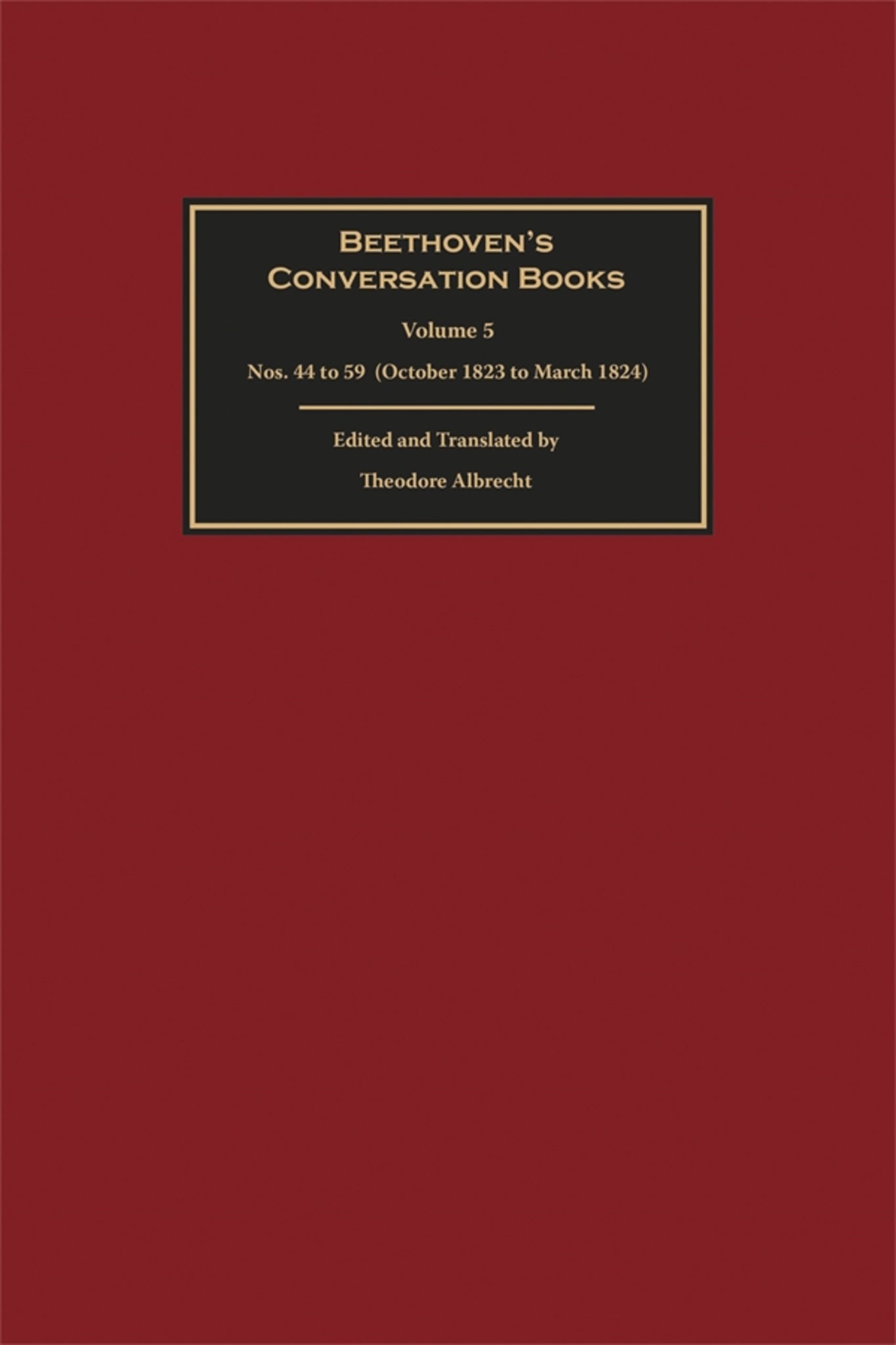 Beethoven's Conversation Books Volume 5