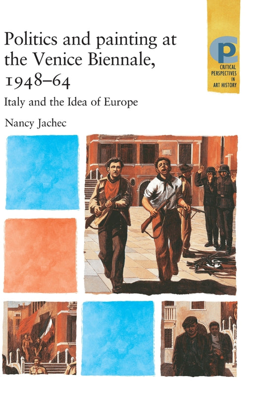 Politics and painting at the Venice Biennale, 1948–64
