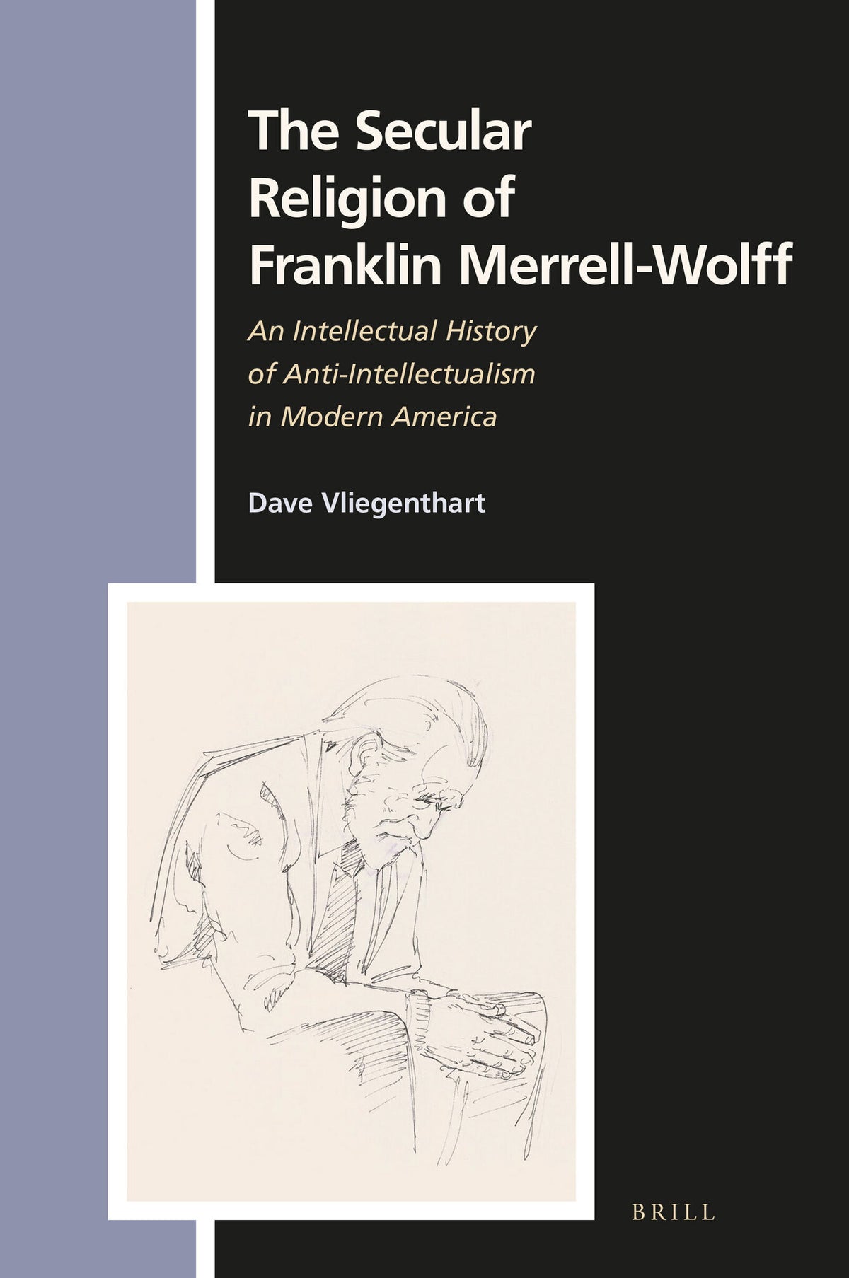 The Secular Religion of Franklin Merrell-Wolff