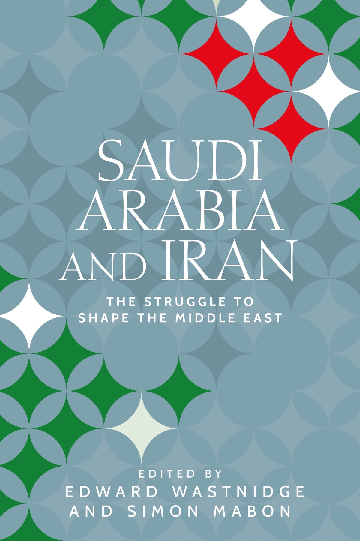 Cover image for Saudi Arabia and Iran ISBN 9781526150837