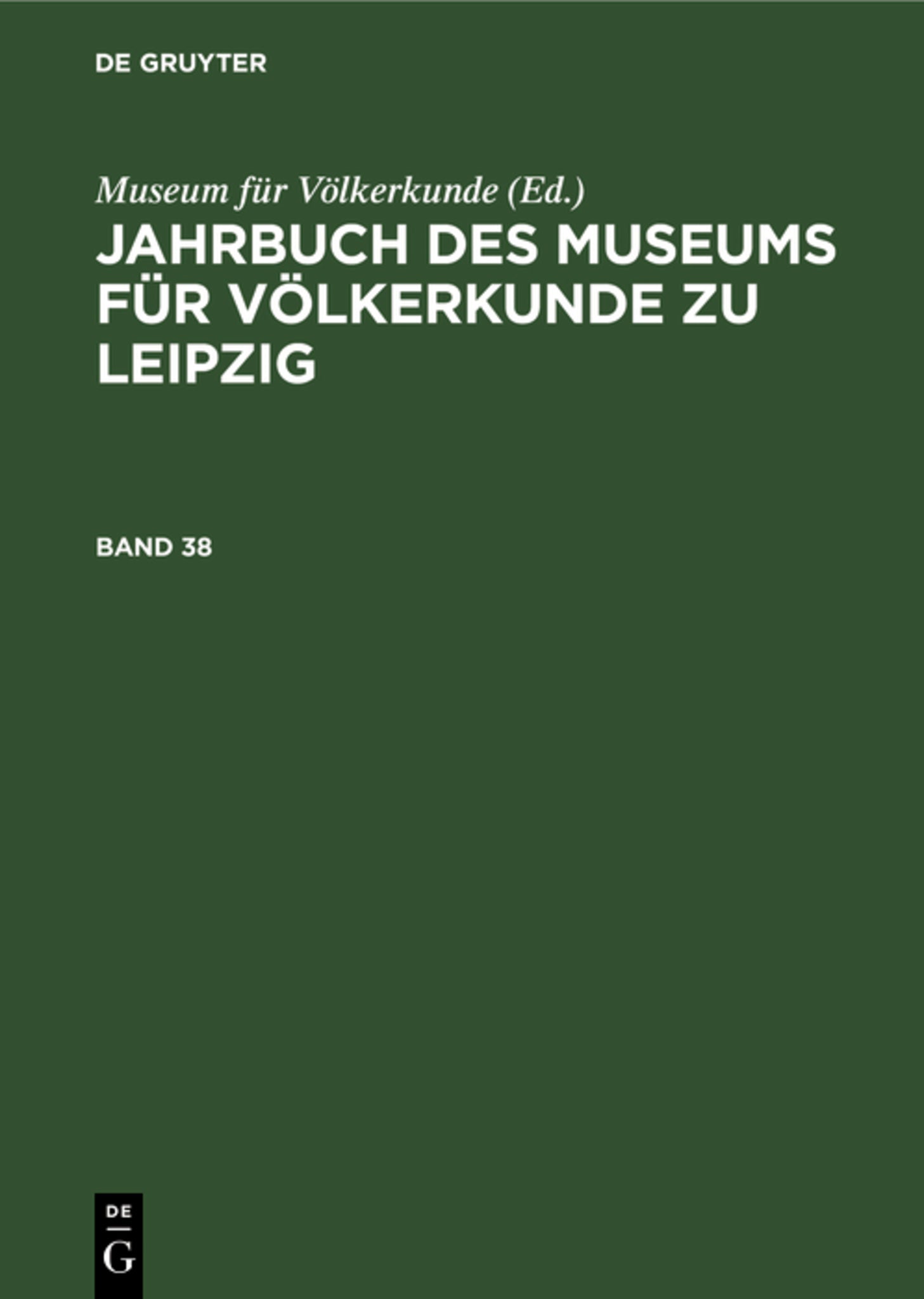 Jahrbuch des Museums für Völkerkunde zu Leipzig. Band 38