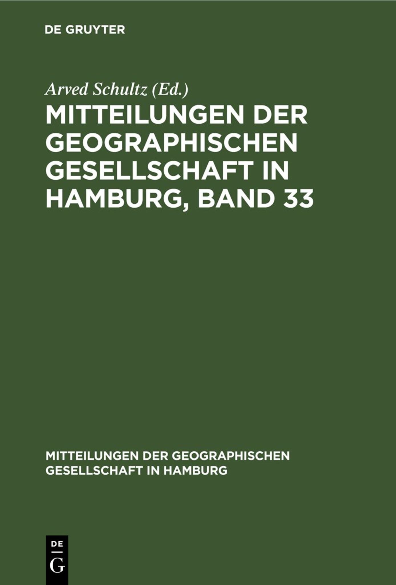 Mitteilungen der Geographischen Gesellschaft in Hamburg, Band 33