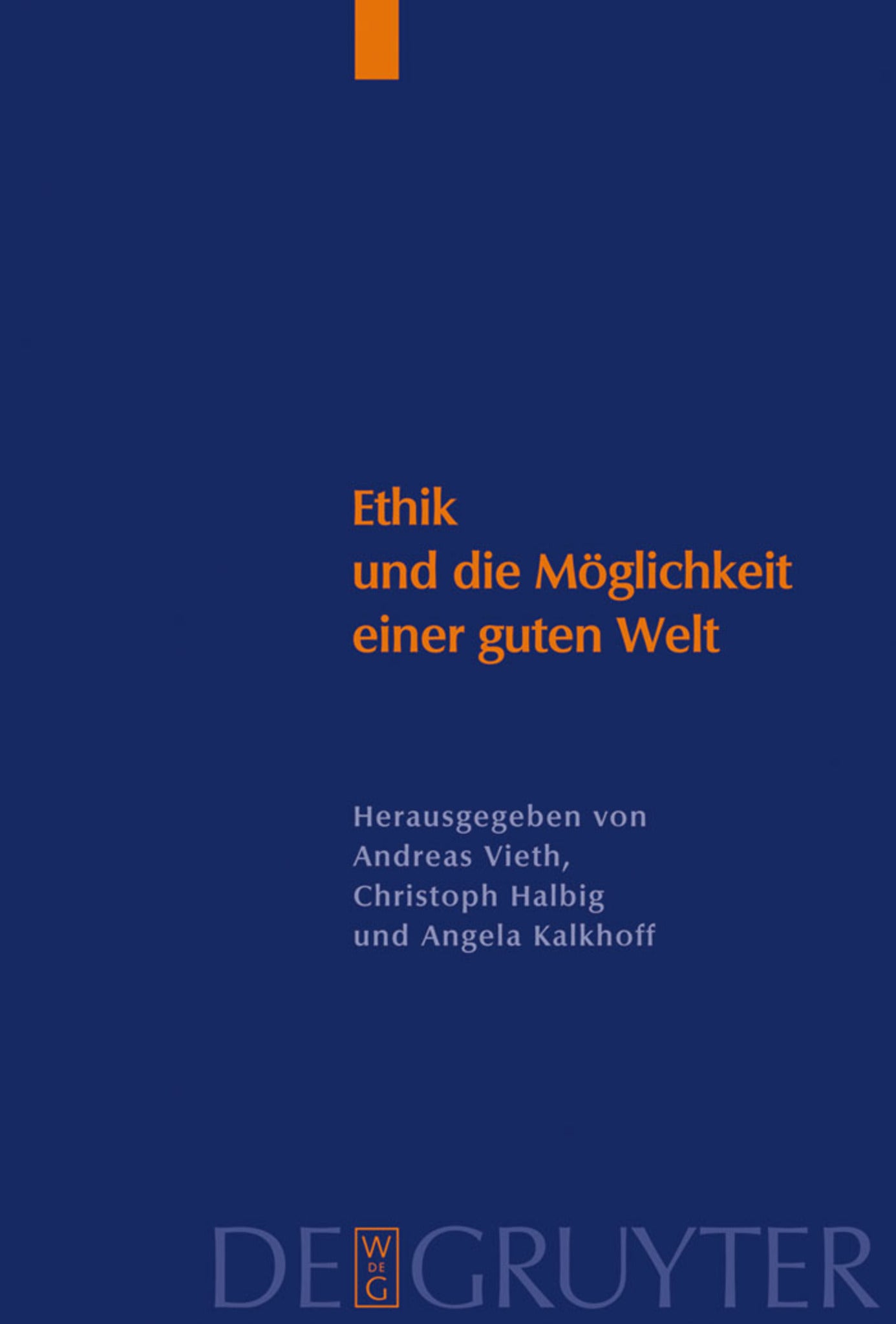 Ethik und die Möglichkeit einer guten Welt