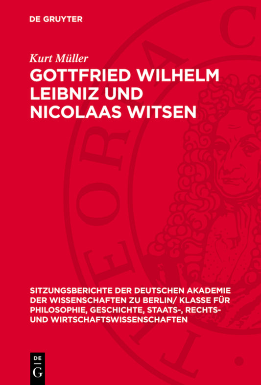 Gottfried Wilhelm Leibniz und Nicolaas Witsen