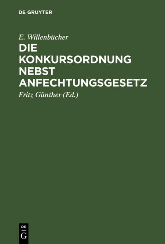 Die Konkursordnung nebst Anfechtungsgesetz