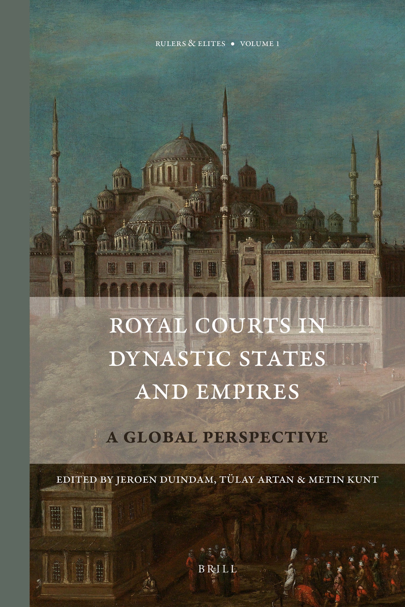 Cover image for Royal Courts in Dynastic States and Empires ISBN 9789004206229