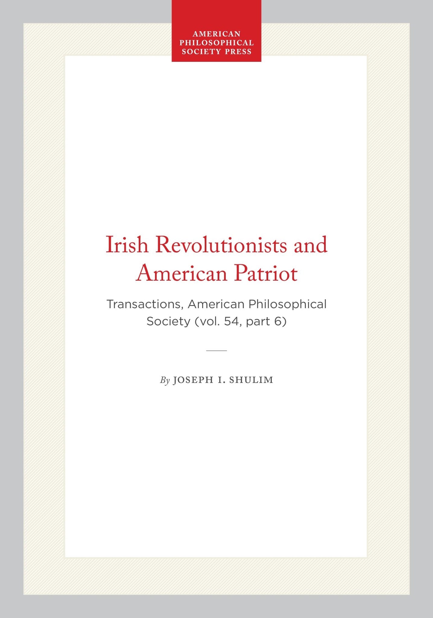 Irish Revolutionists and American Patriot