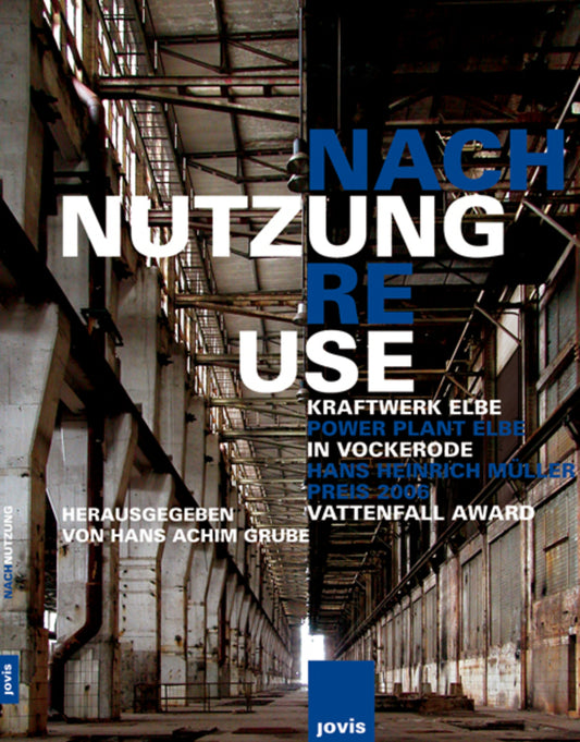 Re-Use: Power Plant Elbe Vockerode