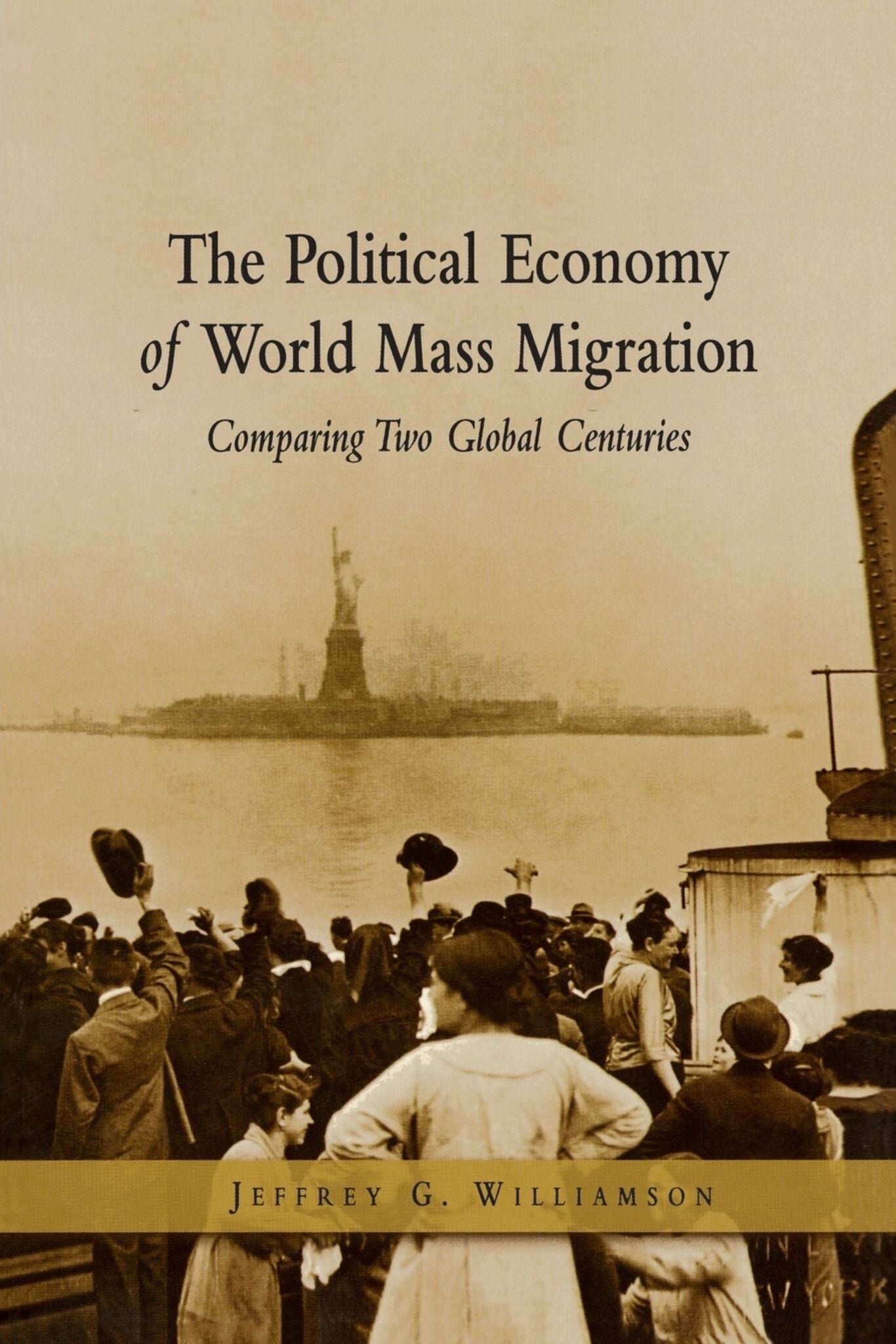 The Political Economy of World Mass Migration: