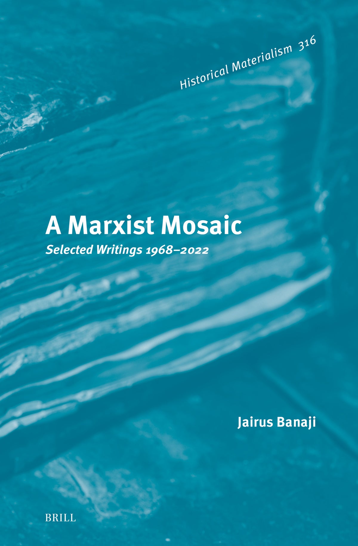 Cover image for A Marxist Mosaic ISBN 9789004703308