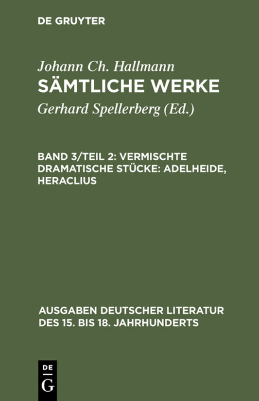 Vermischte dramatische Stücke: Adelheide, Heraclius