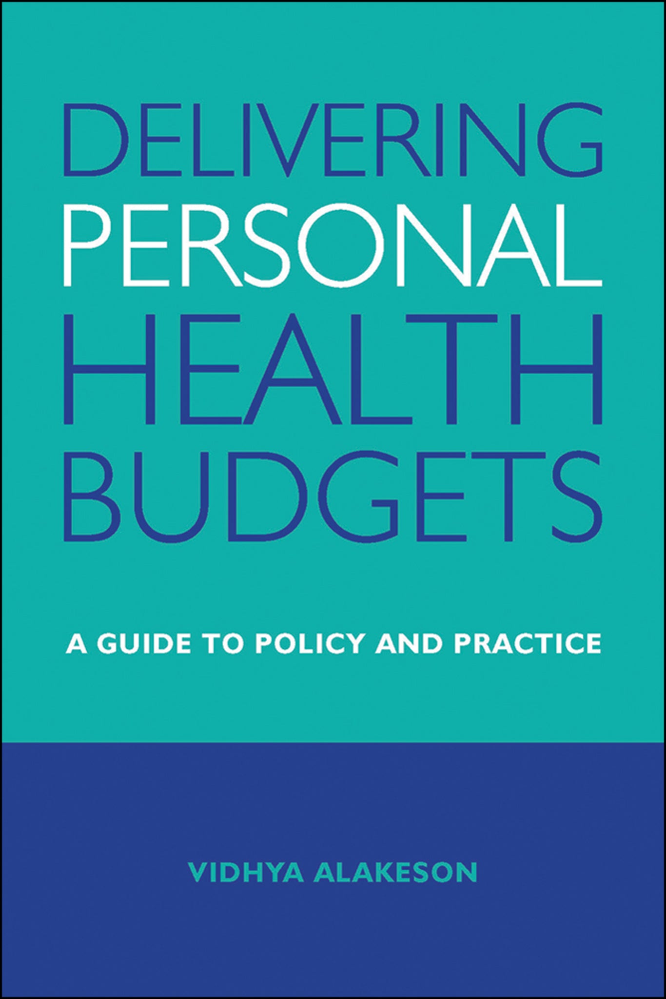 Cover image for Delivering Personal Health Budgets ISBN 9781447308539