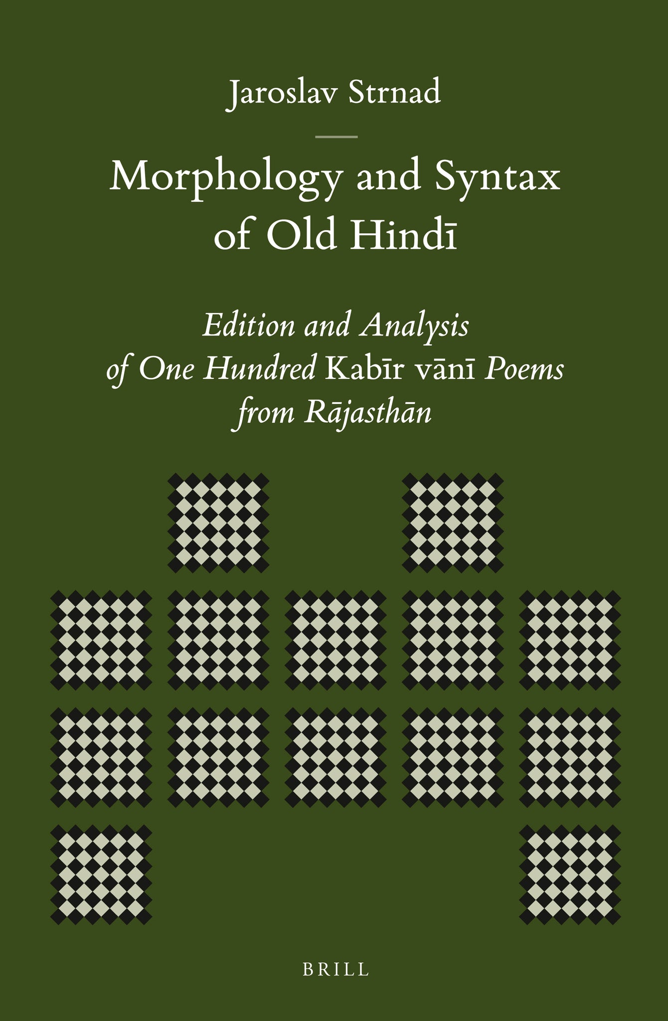 Morphology and Syntax of Old Hindī