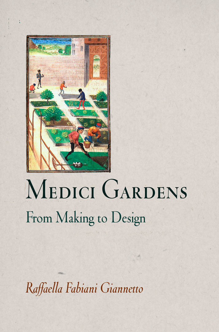 Cover image for Medici Gardens ISBN 9780812240726