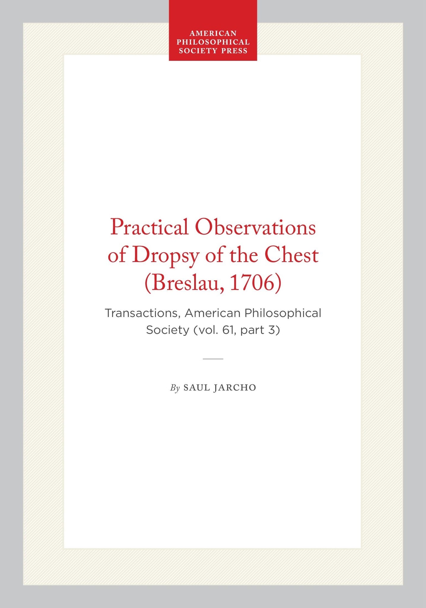 Practical Observations of Dropsy of the Chest (Breslau, 1706)