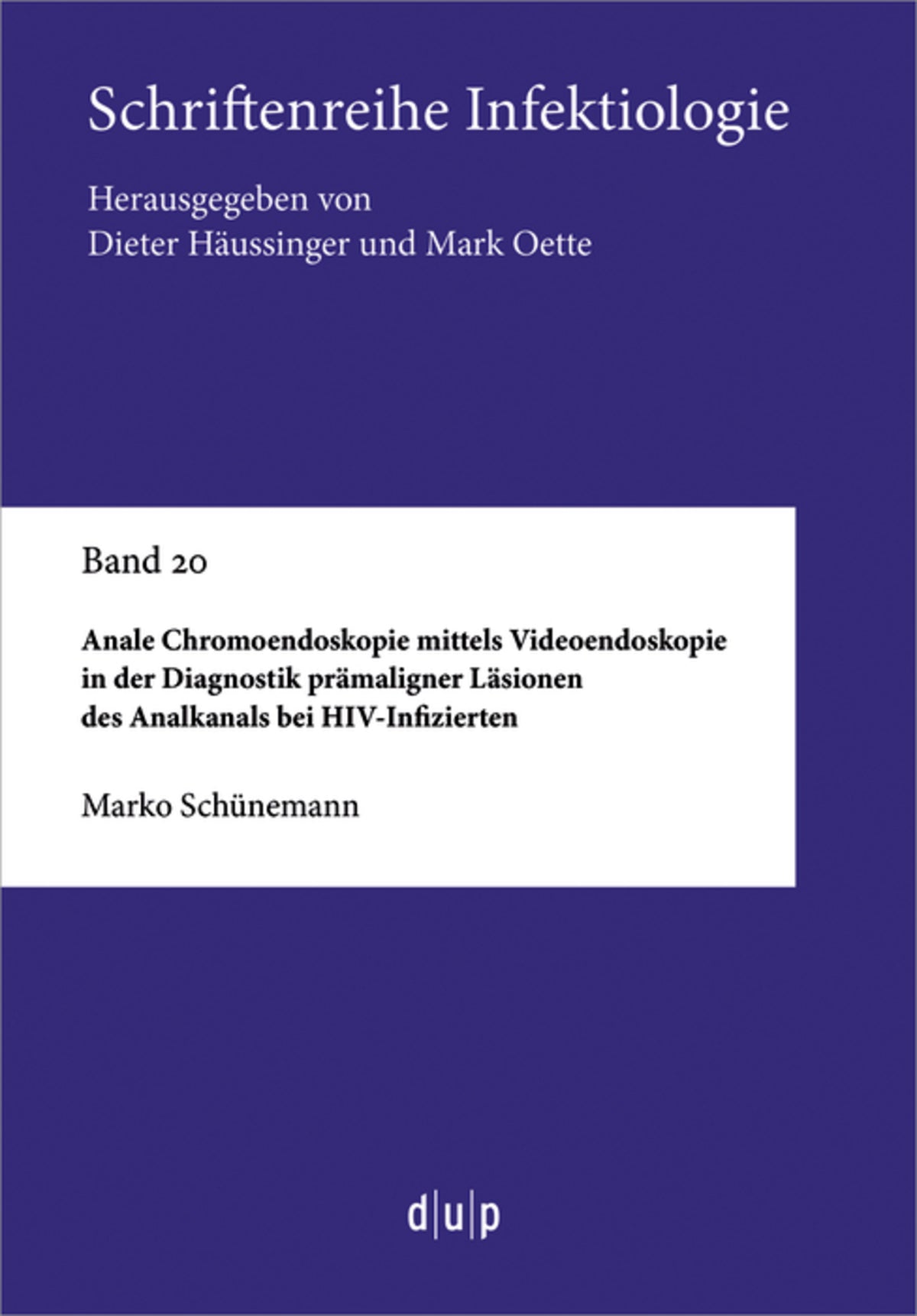 Cover image for Anale Chromoendoskopie mittels Videoendoskopie in der Diagnostik prämaligner Läsionen des Analkanals bei HIV-Infizierten ISBN 9783110659313