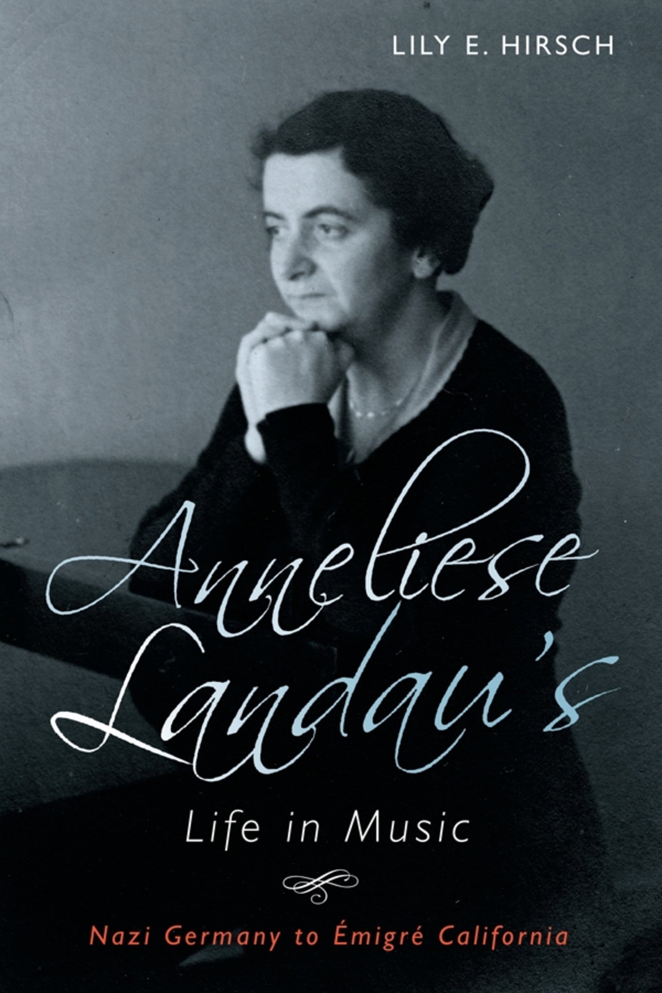 Anneliese Landau's Life in Music