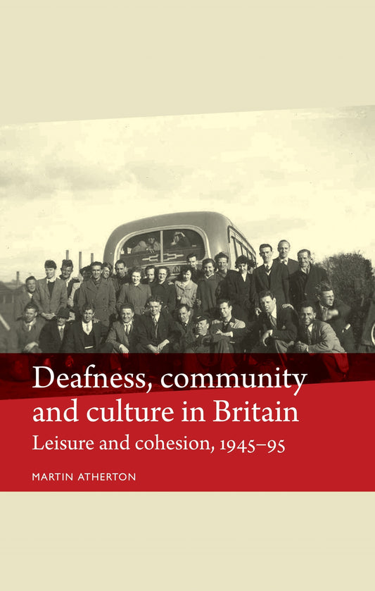 Deafness, community and culture in Britain