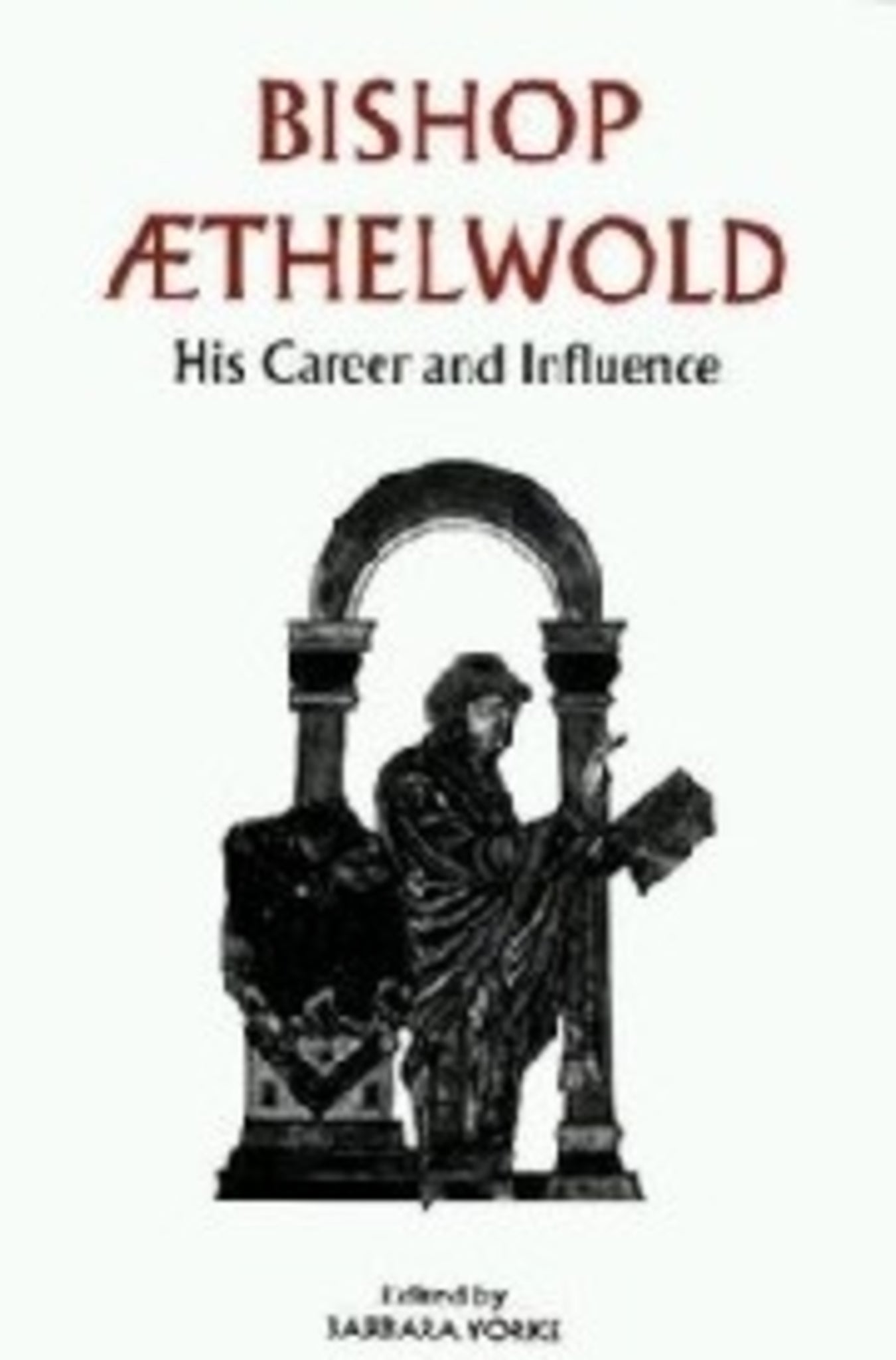 Cover image for Bishop Aethelwold ISBN 9780851157054