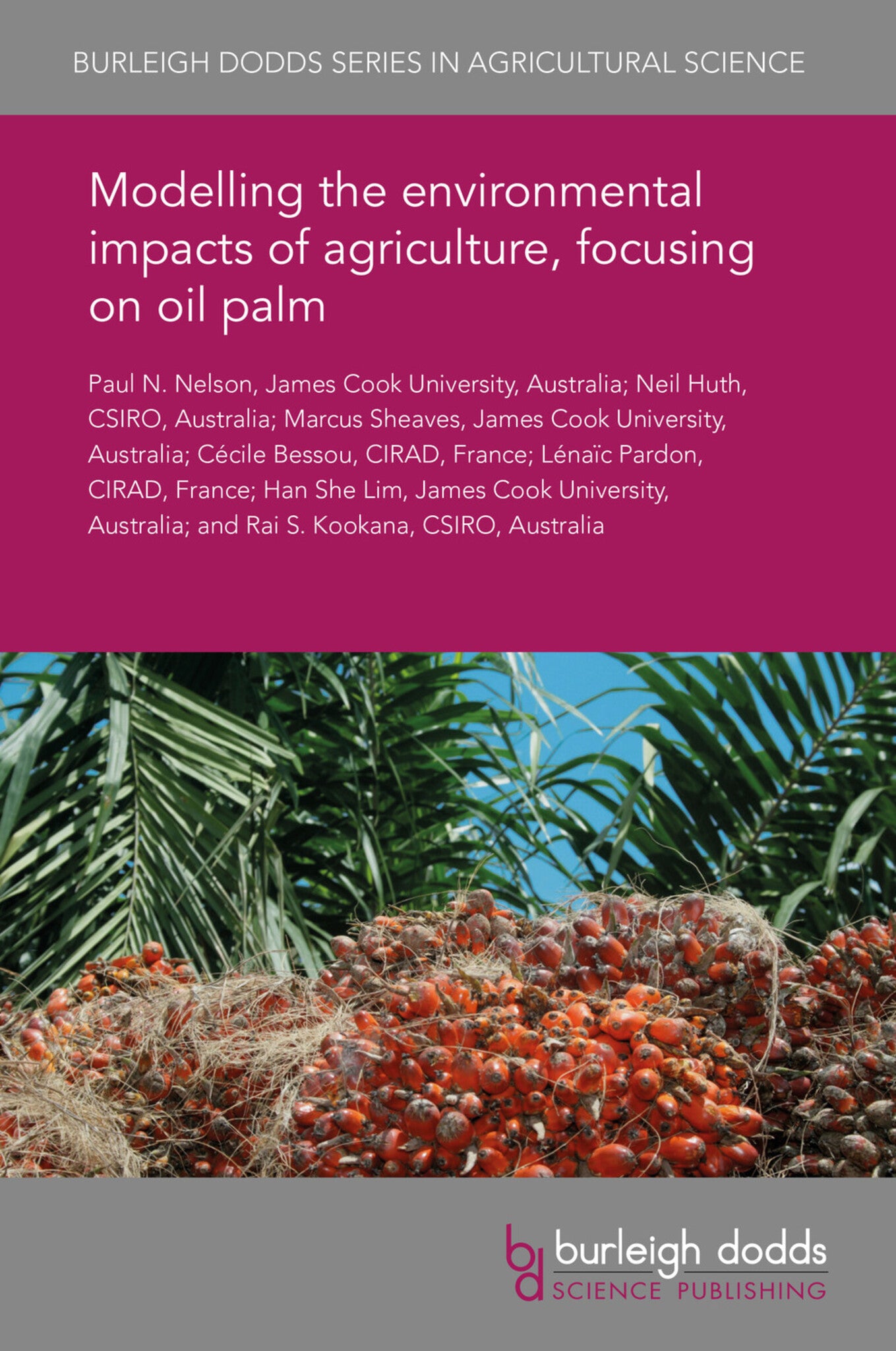 Cover image for Modelling the environmental impacts of agriculture, focusing on oil palm ISBN 9781838794798