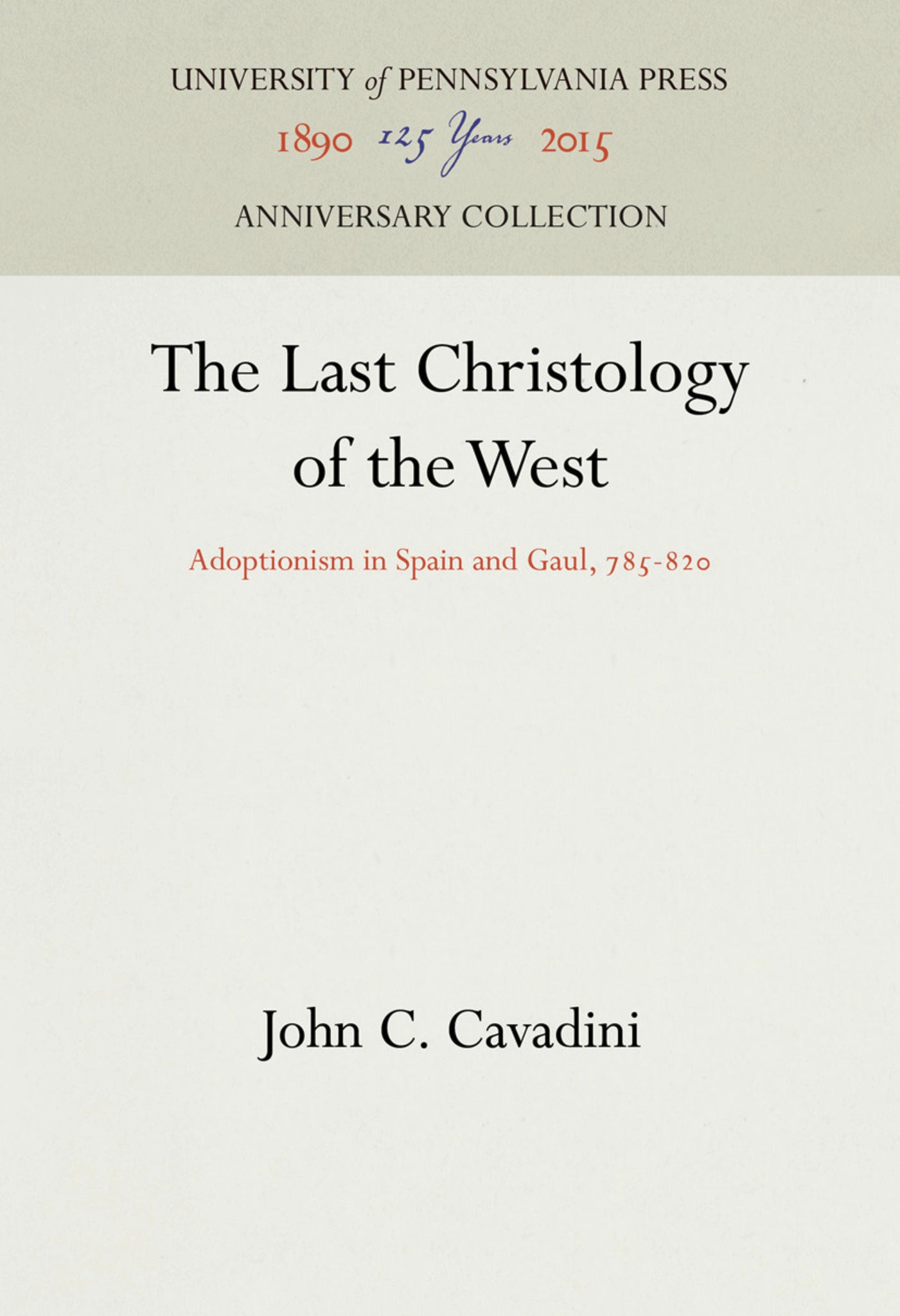 The Last Christology of the West