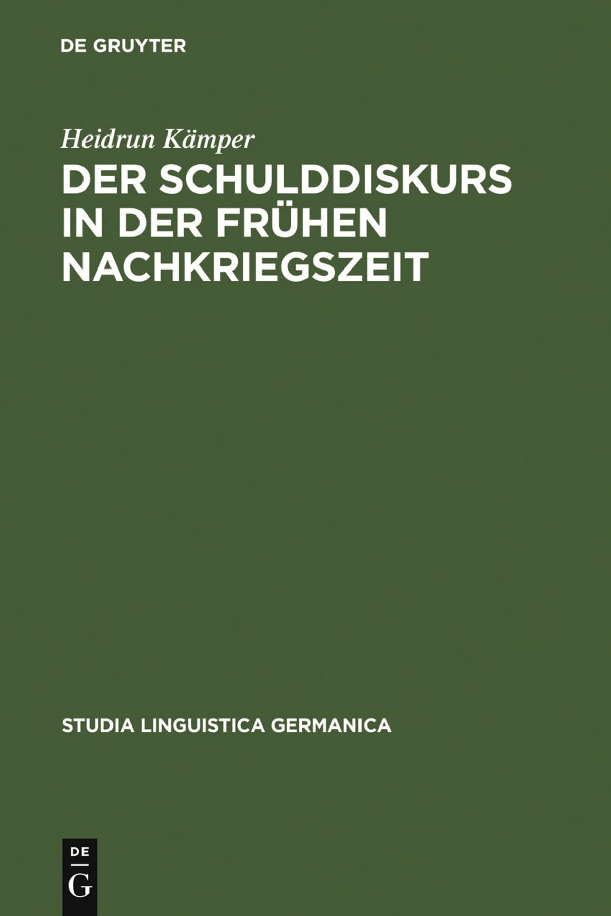 Cover image for Der Schulddiskurs in der frühen Nachkriegszeit ISBN 9783110188554