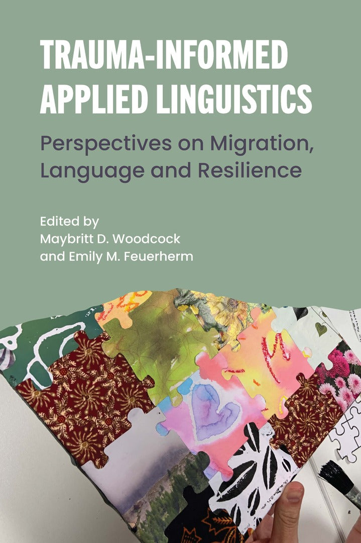 Cover image for Trauma-Informed Applied Linguistics ISBN 9781788926928