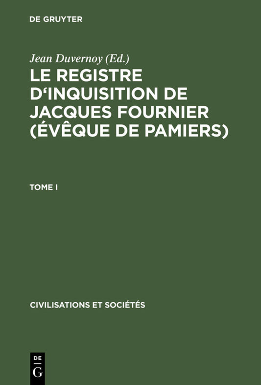 Le Registre d'inquisition de Jacques Fournier (évêque de Pamiers)