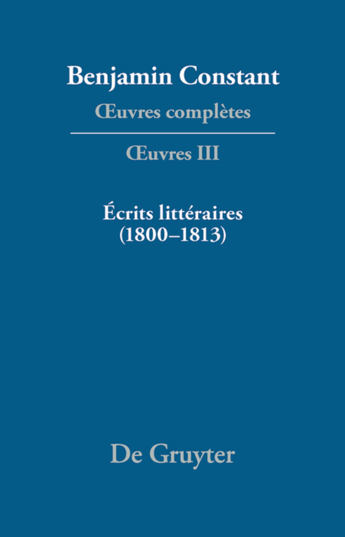 Écrits littéraires (1800–1813)