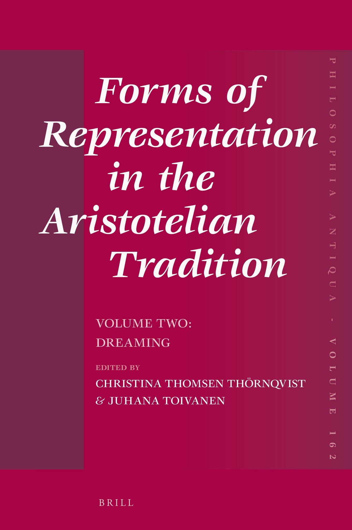 Cover image for Forms of Representation in the Aristotelian Tradition. Volume Two: Dreaming ISBN 9789004506084