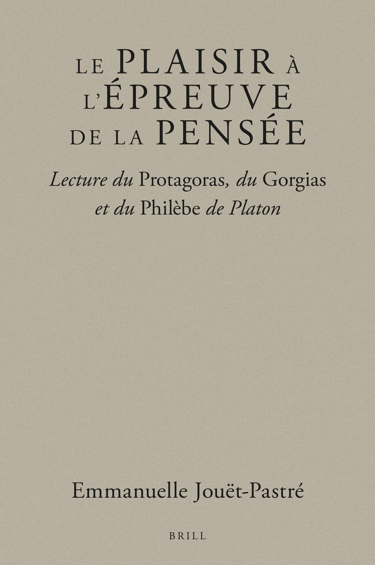 Le plaisir à l’épreuve de la pensée