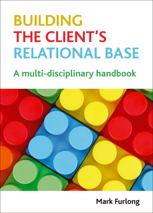 Building the Client's Relational Base