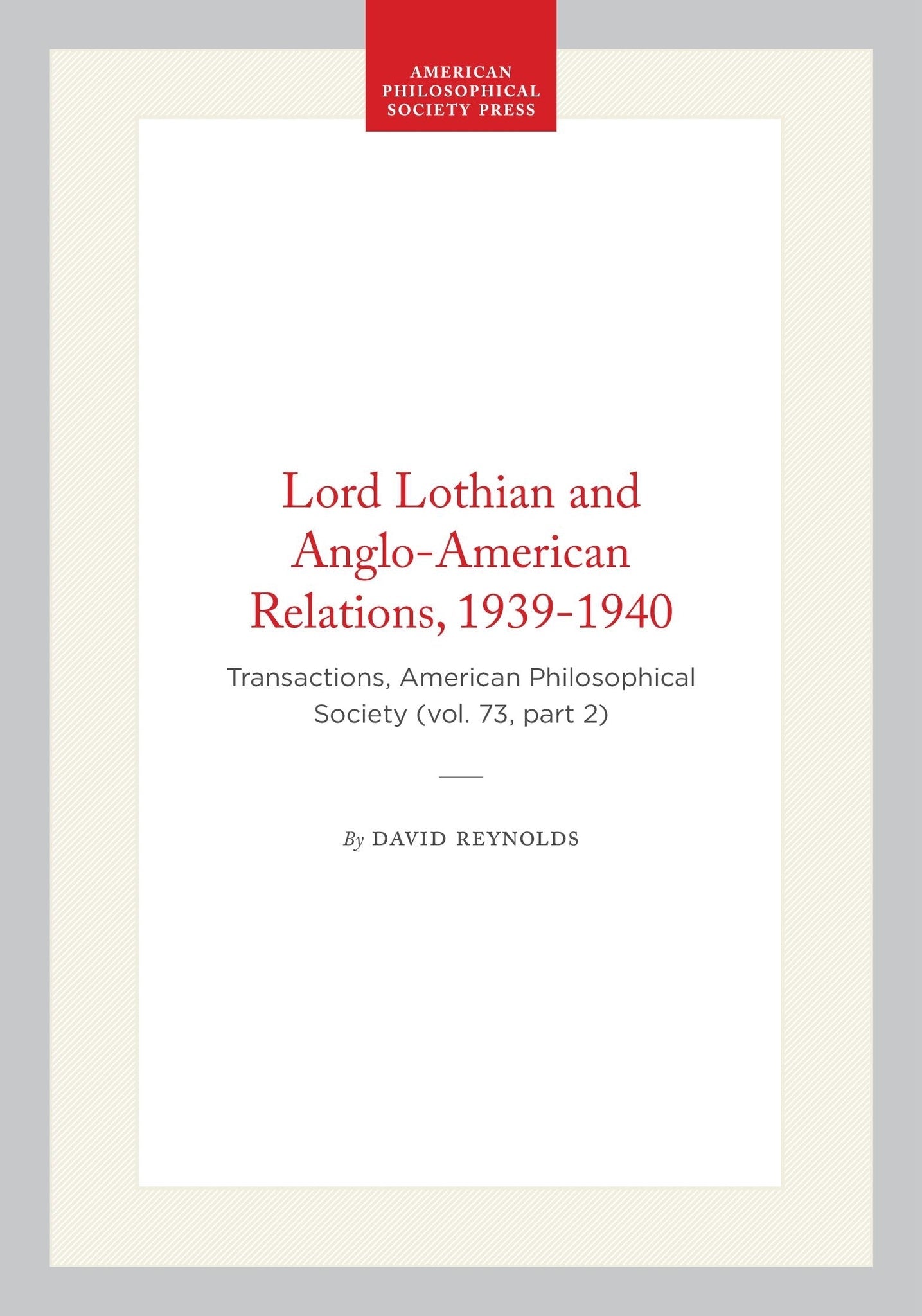 Lord Lothian and Anglo-American Relations, 1939-1940