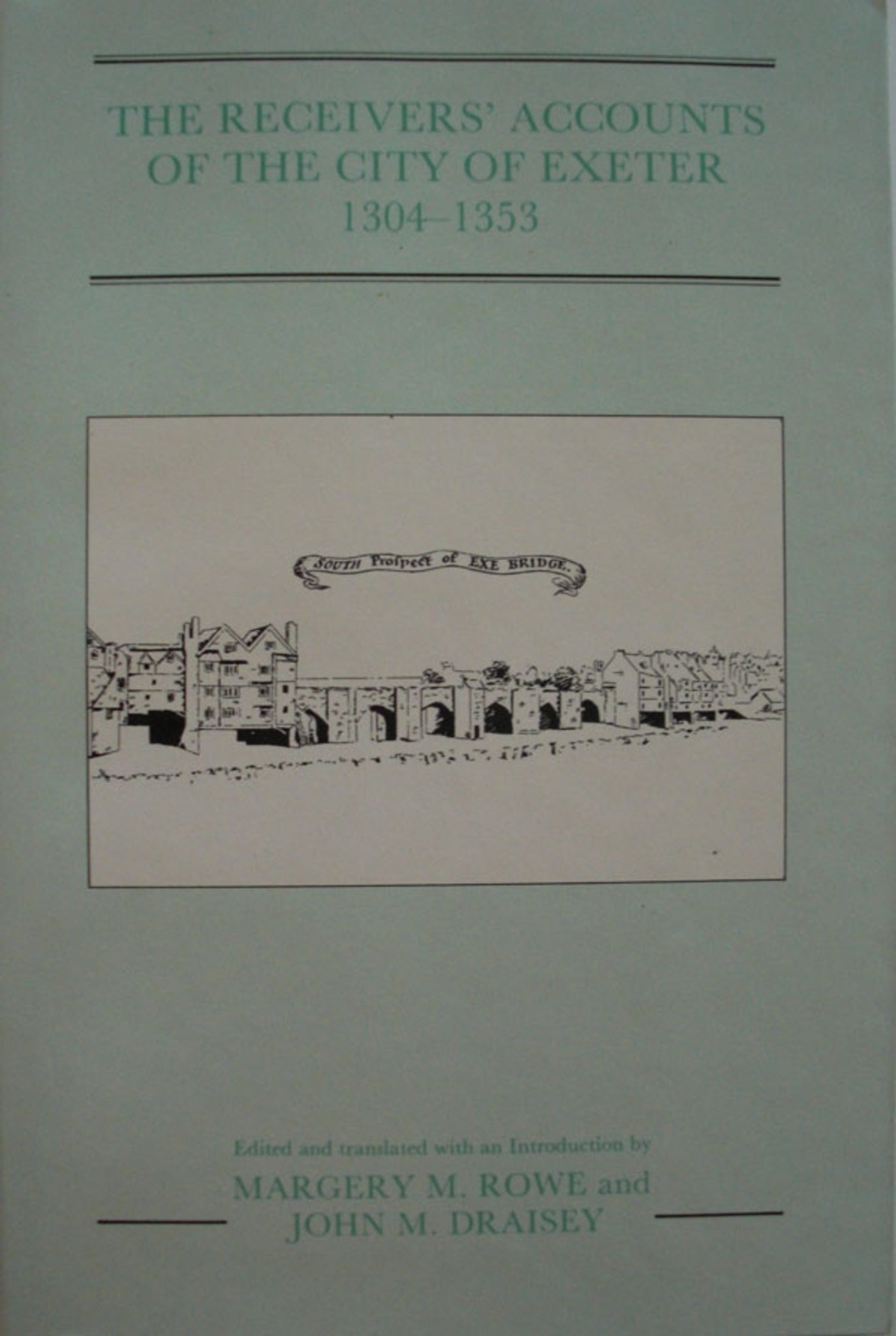 Cover image for The Receivers' Accounts of the City of Exeter 1304-1353 ISBN 9780901853325